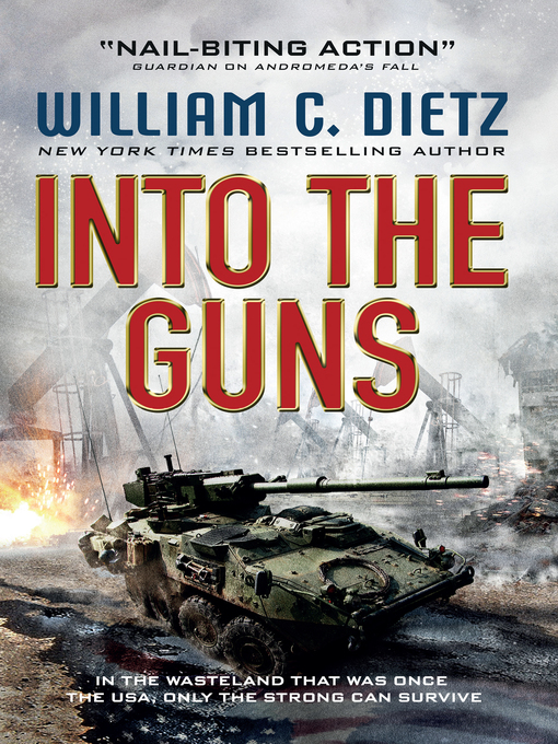 Title details for Into the Guns by William C. Dietz - Available